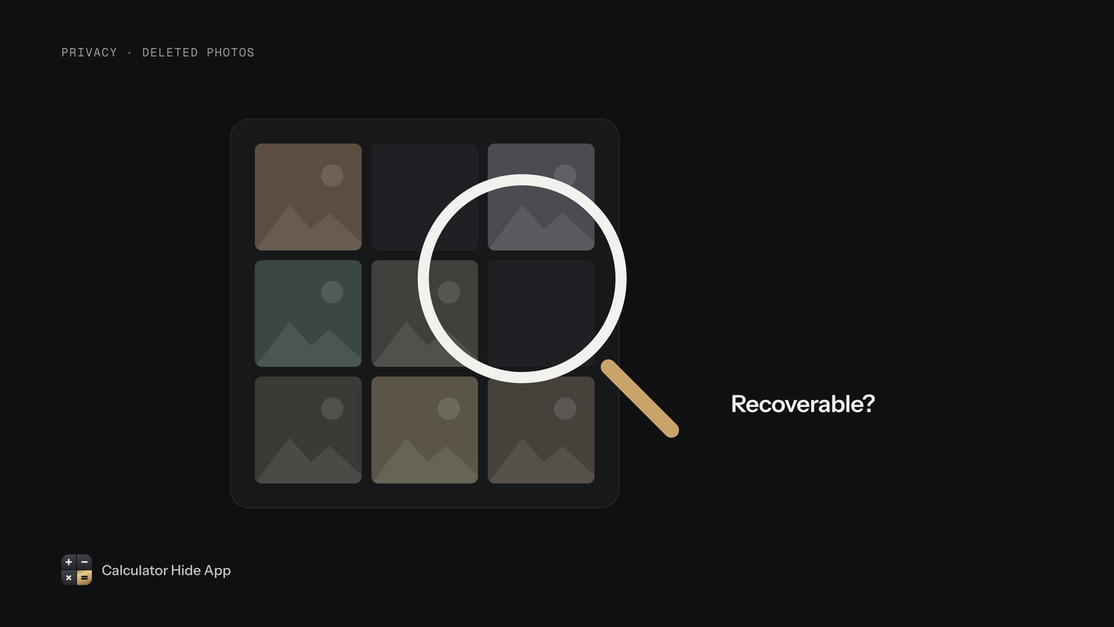 Magnifying glass over a photo grid with gaps where deleted photos were, asking if they can be recovered