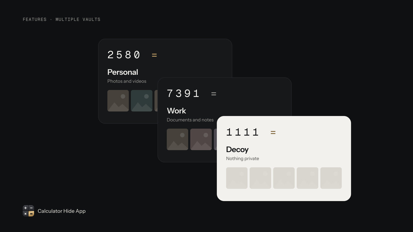 Three vaults opened by different PINs: Personal, Work and a decoy